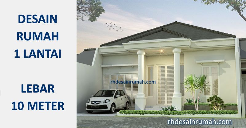 Read more about the article Desain Rumah Lebar 10 Meter 1 Lantai
